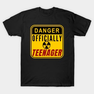 Danger Officially a teenager T-Shirt